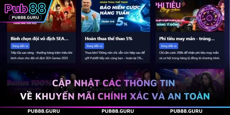 Cập nhật các thông tin về khuyến mãi chính xác và an toàn